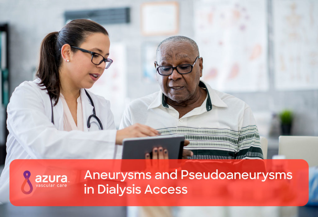 Aneurysms and Pseudoaneurysms in Dialysis Access