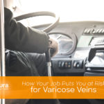 How Your Job Puts You at Risk for Varicose Veins