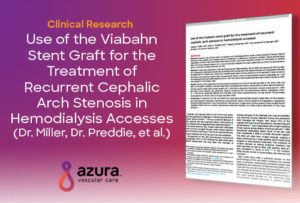 Use of Viabahn Stent Graft for the Treatment of Recurrent Cephalic Arch Stenosis in Hemodialysis