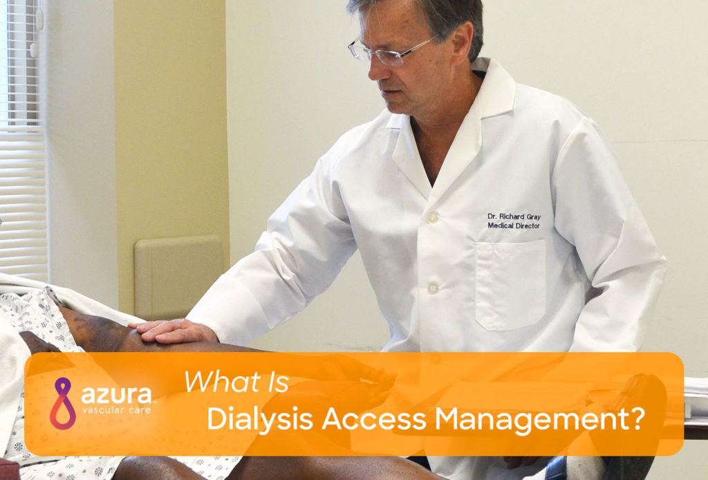 What is dialysis access management