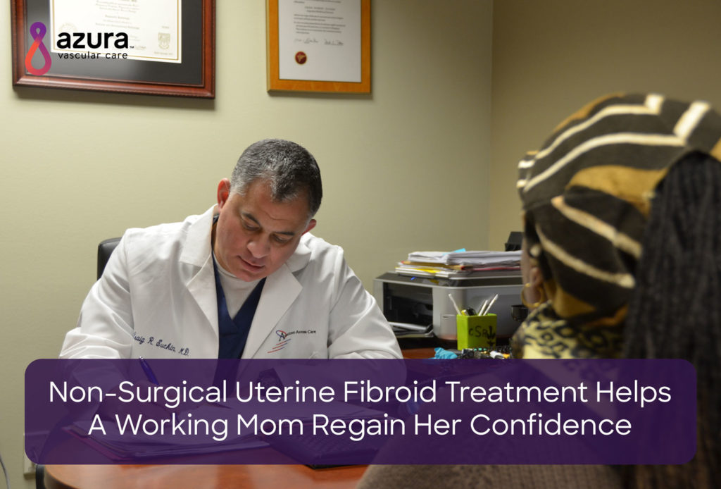Non-Surgical Uterine Fibroid Treatment Helps A Working Mom Regain Her Confidence