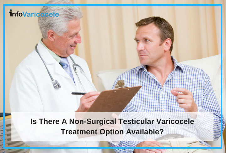 Is There A Non-Surgical Testicular Varicocele Treatment Option Available?