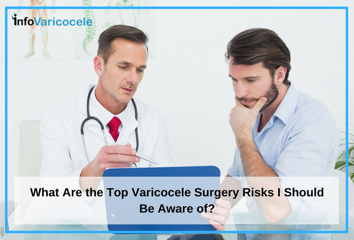 What Are the Top Varicocele Surgery Risks?