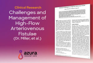 Challenges and management of high-flow arteriovenous fistulae