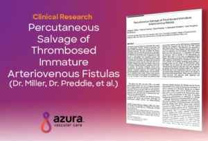 Percutaneous Salvage of Thrombosed Immature Arteriovenous Fistulas research paper