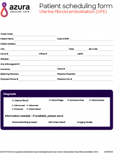 Uterine Fibroid Embolization, Patient Scheduling Form