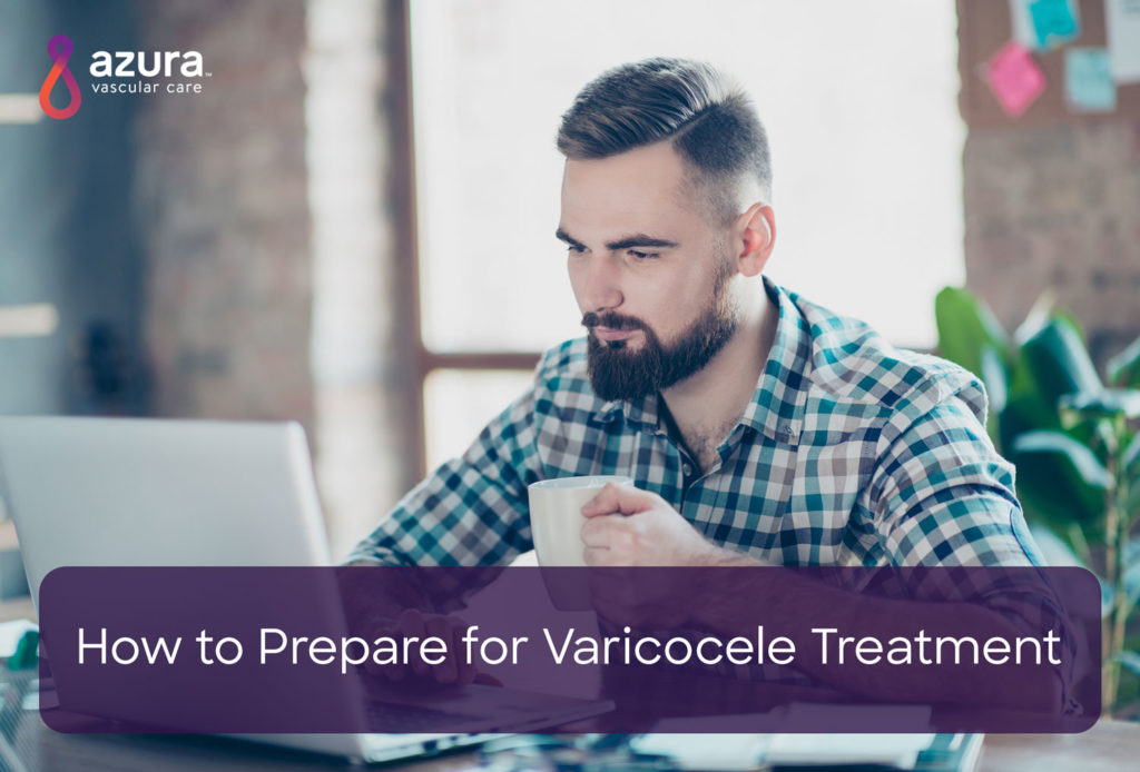 How to Prepare for Varicocele Treatment