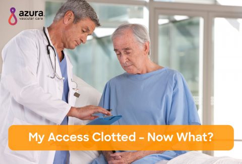My Access Clotted – Now What?
